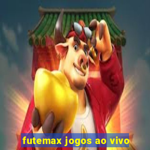 futemax jogos ao vivo